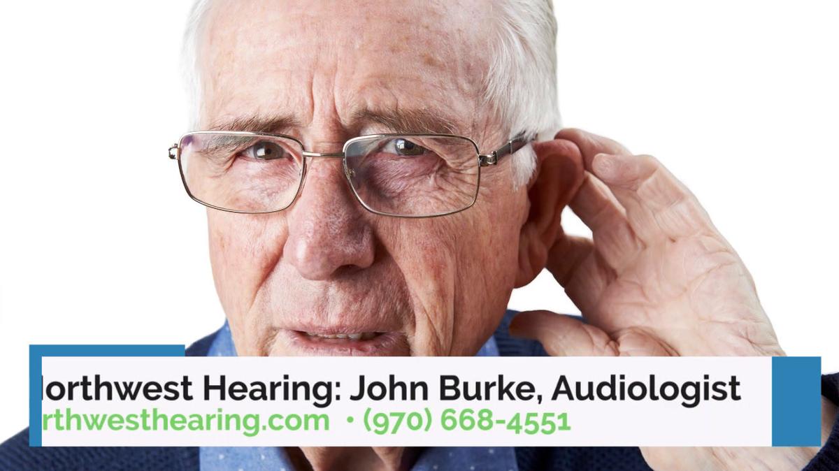 Hearing Aids in Frisco CO, Northwest Hearing: John Burke, Audiologist