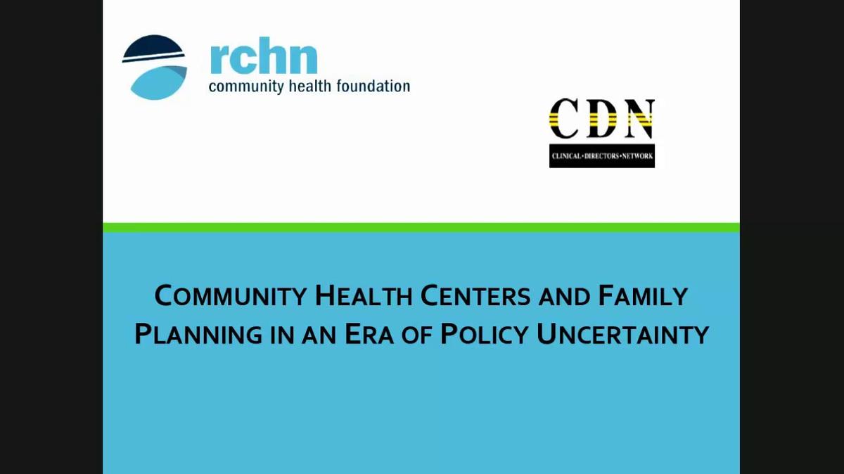 Community Health Centers and Family Planning in an Era of Policy Uncertainty