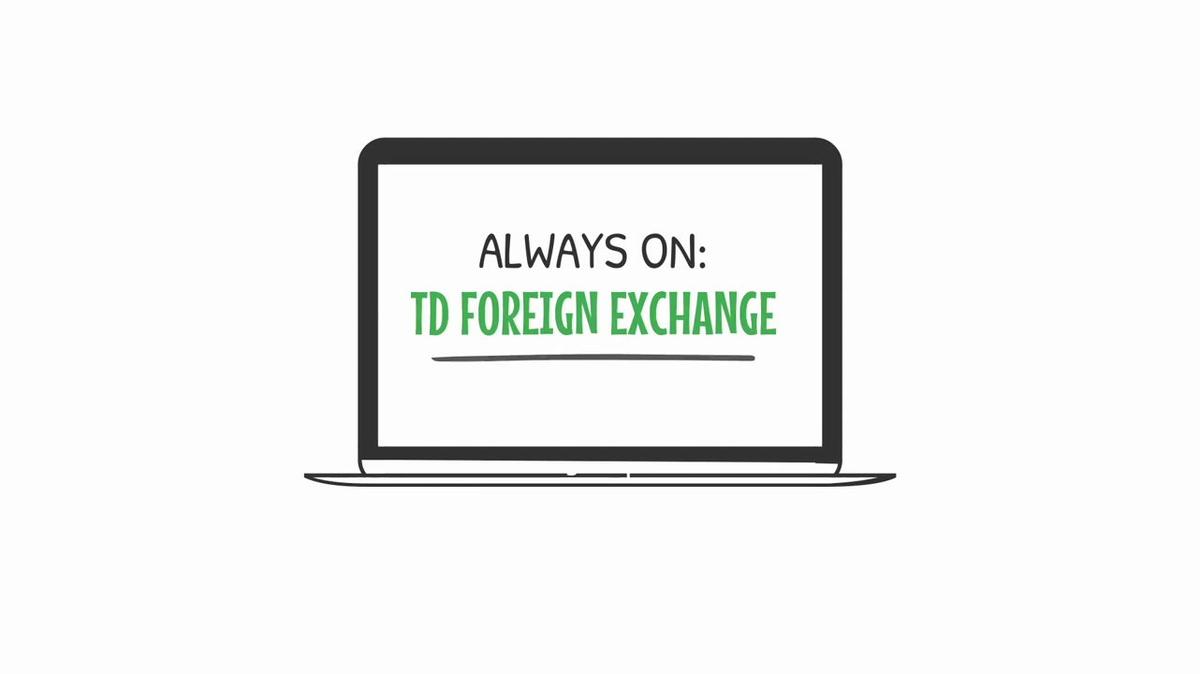 Always On: TD Foreign Exchange (TDFX)