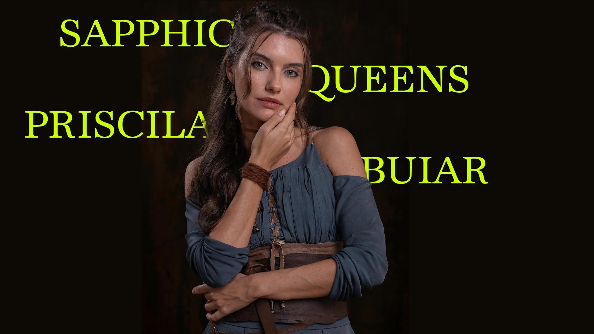 Sapphic Queens: Priscila Buiar