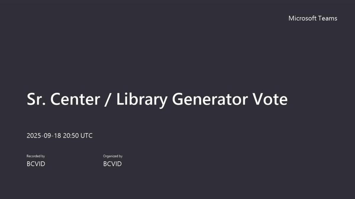 Sr. Center  Library Generator Vote-20250918_145023-Meeting Recording