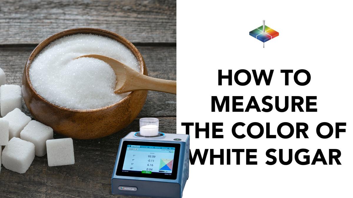 Ensuring Quality: How to Measure the Color of White Sugar