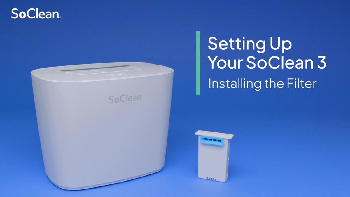 SoClean 3 - Filter Installation