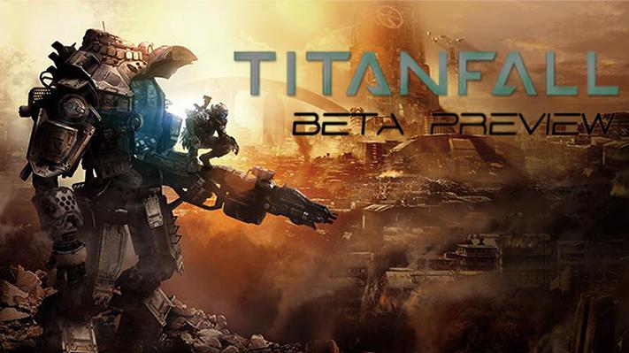 TitanFall Beta Preview