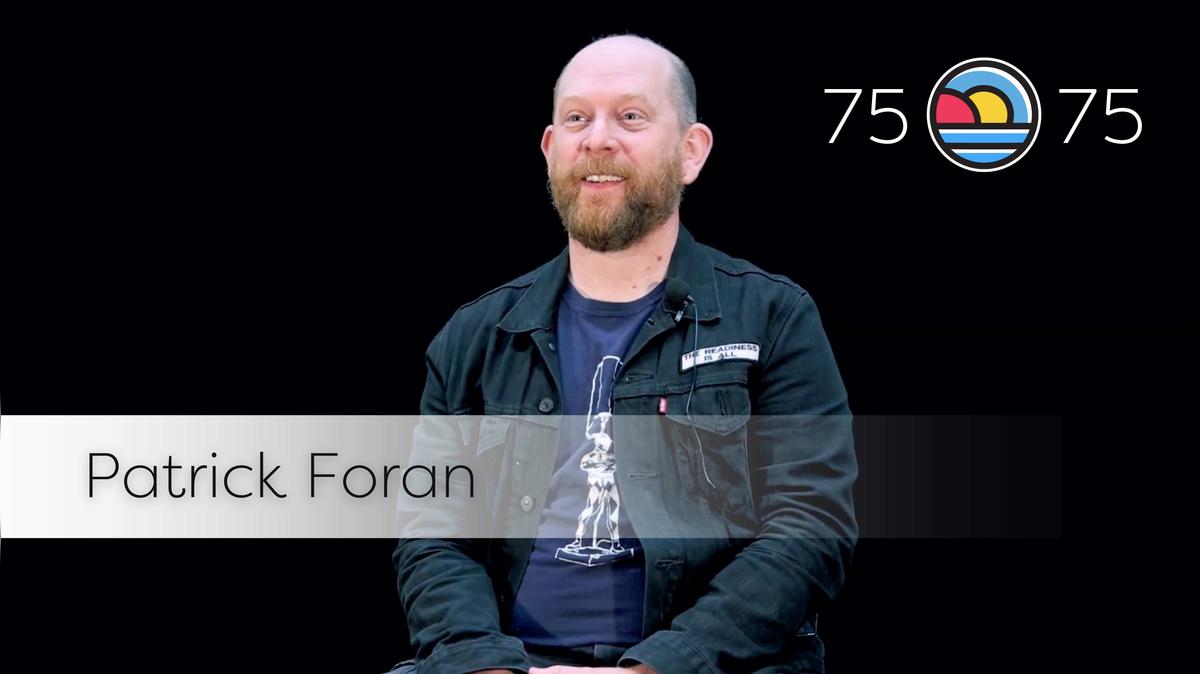Pat Foran | 75x75 Interview Series
