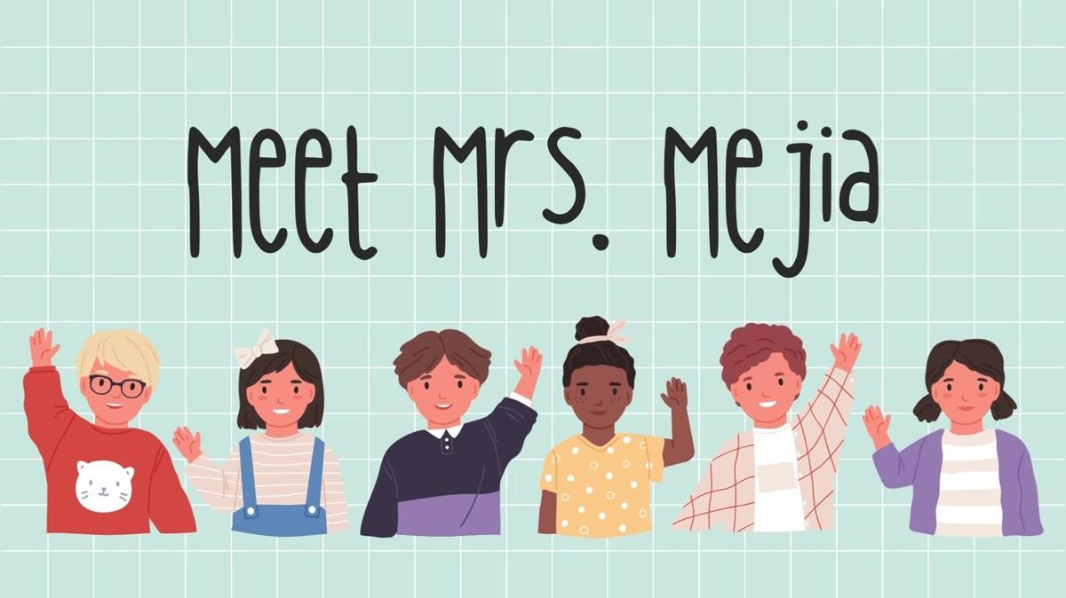 Mejia Meet the Teacher