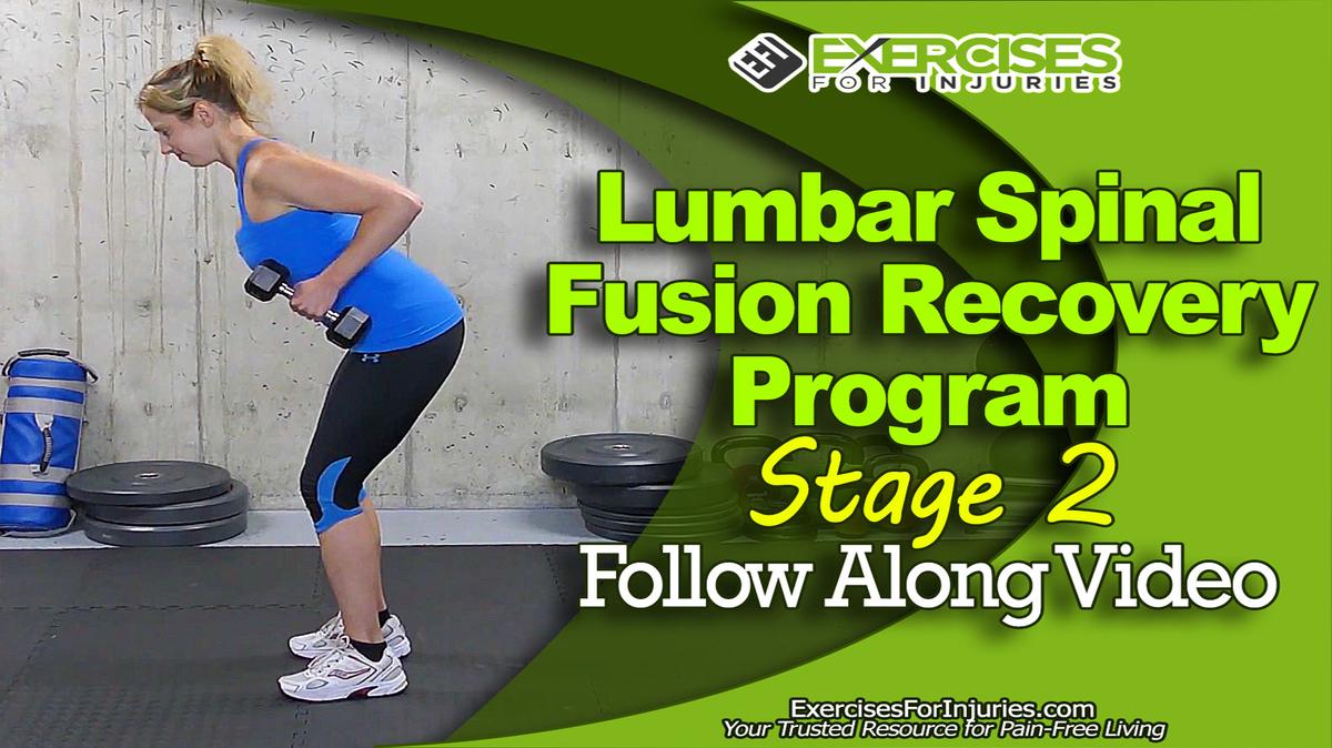 Lumbar Spinal Fusion Recovery Program - Stage 2 - Follow Along Video