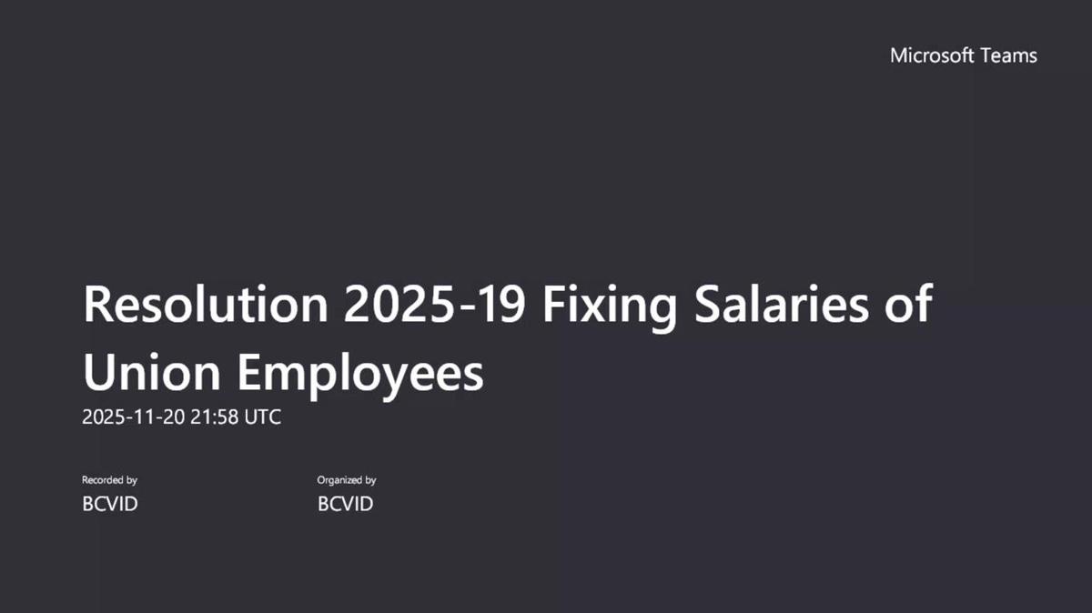 Resolution 2025-19 Fixing Salaries of Union Employees-20251120_145816-Meeting Recording