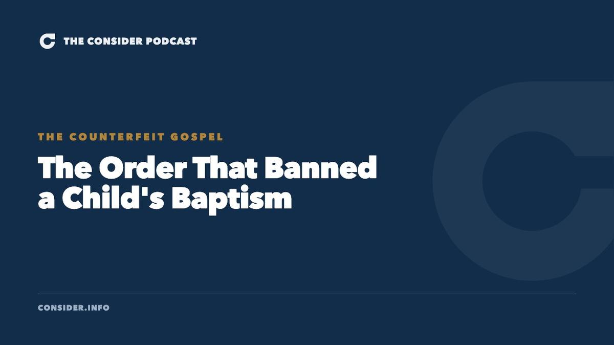 The Order That Banned a Child's Baptism Ep 96