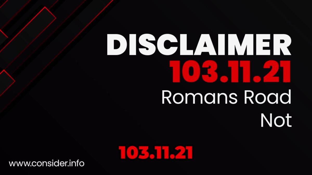 Romans Road Disclaimer