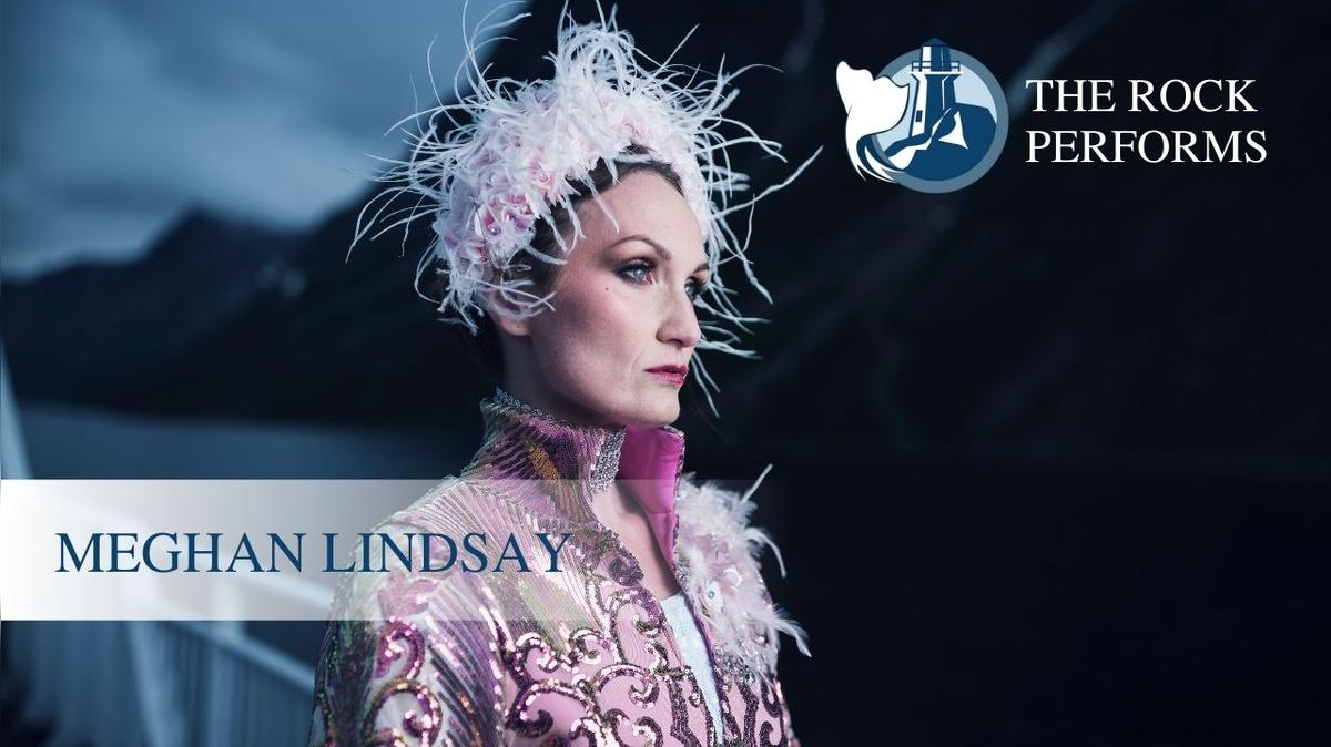 Meghan Lindsay | The Rock Performs