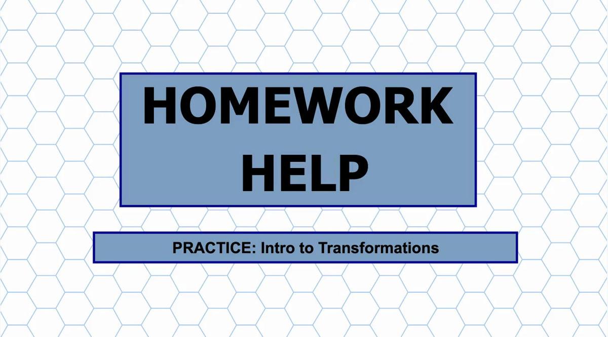 Math 8 Unit 8 HH Intro to Transformations.mp4