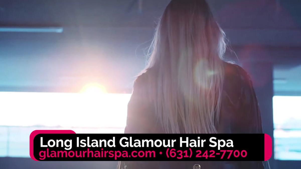 Hair Salon in Deer Park NY, Long Island Glamour Hair Spa