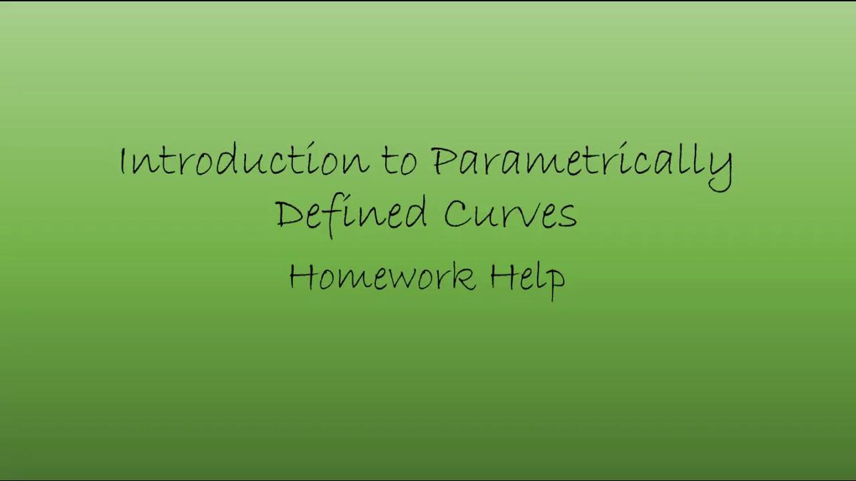 Precalc Intro to Parametric Curves Homework Help.mp4