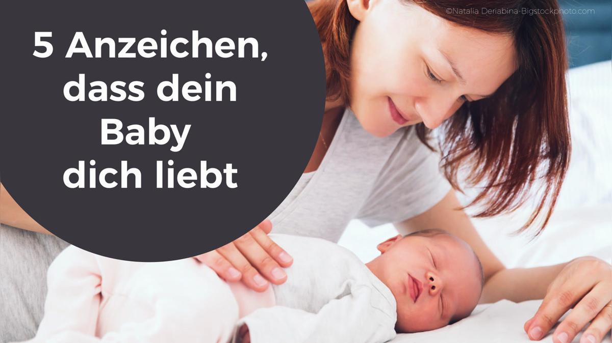 5 Anzeichen dass dein Baby dich liebt