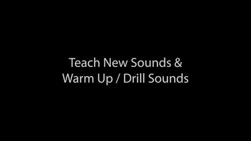 Teach New Sounds &amp; Warm Up Drill Sounds (5:48)