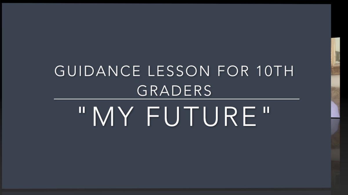 &quot;My Future&quot; UF 10th grade lesson intro.mp4