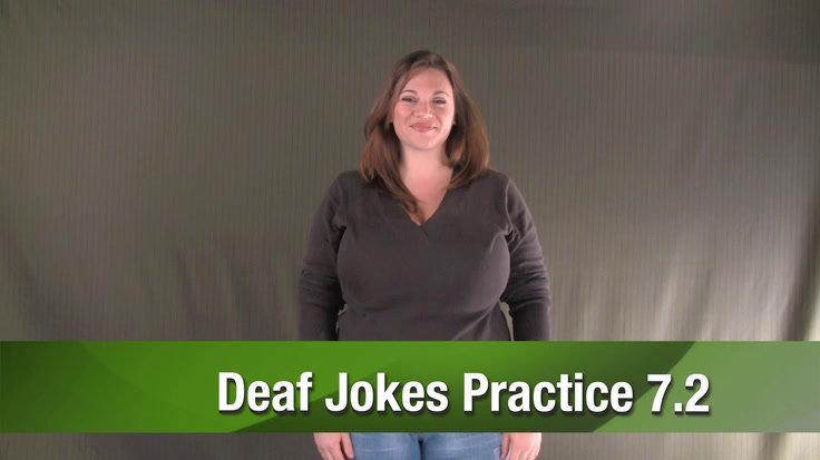 ASL 2 - Unit 7 Deaf Jokes Quiz