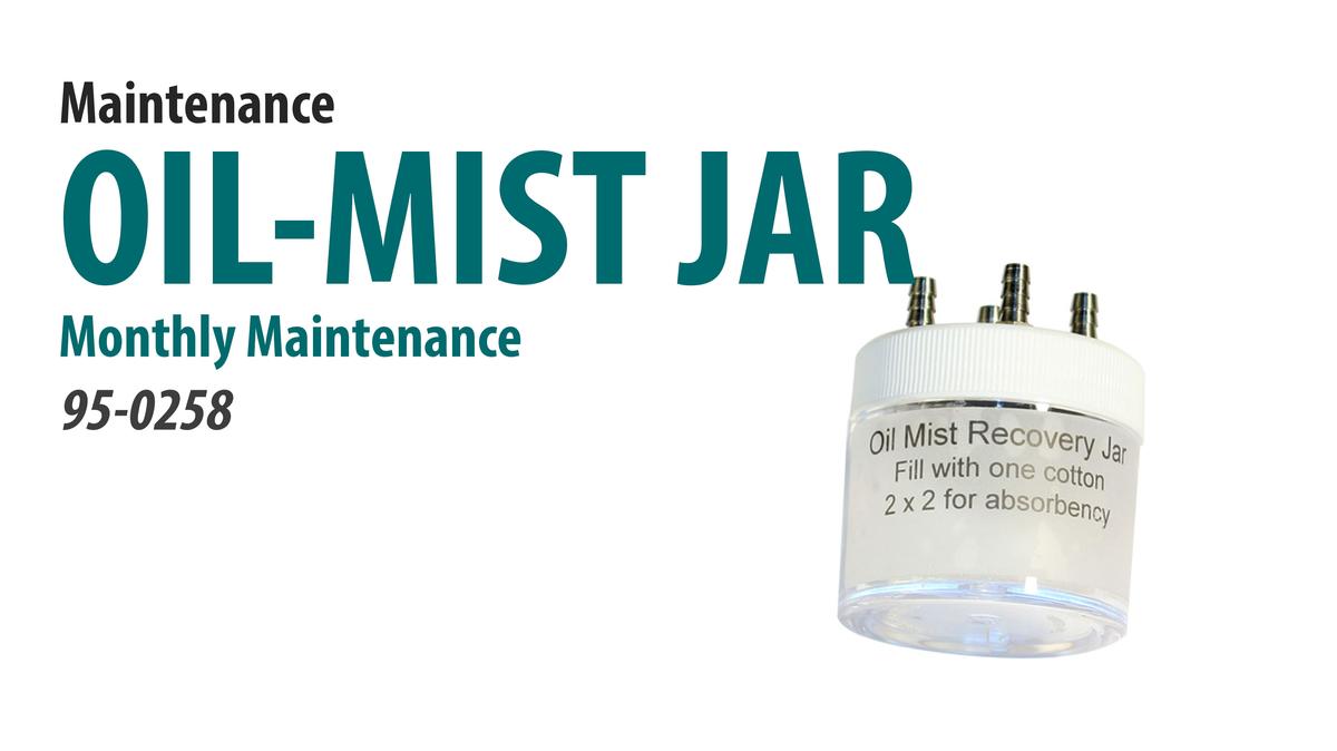 Oil Mist Recovery Jar Preventative Maintenance [66-3003]