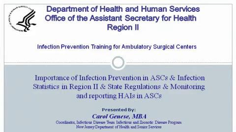 Importance of Infection Prevention in ASCs & Infection Statistics in Regional II & Monitoring and Reporting HAIs in ASCs