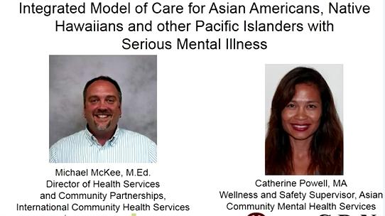 Integrated Models of Care for Asian Americans, Native Hawaiians and other Pacific Islanders with Serious Mental Illness