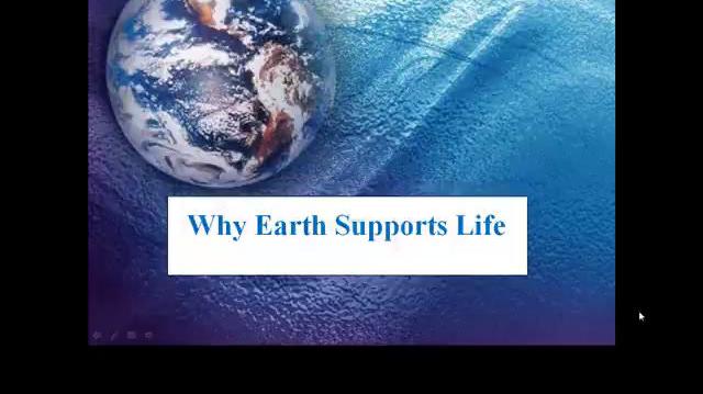 Why Earth Supports Life