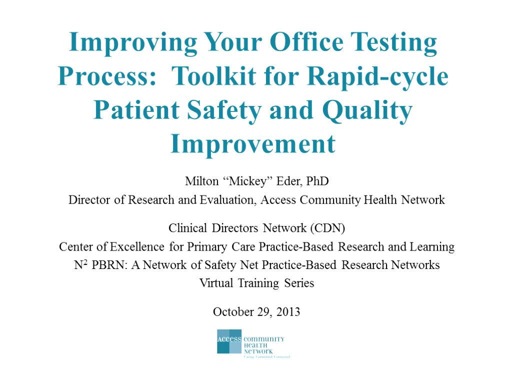 N2 PBRN Virtual Training Series- Improving Your Office Testing Process: Toolkit for Rapid-Cycle Patient Safety and Quality Improvement