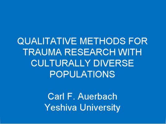 Qualitative Methods for Trauma Research with Culturally Diverse Populations