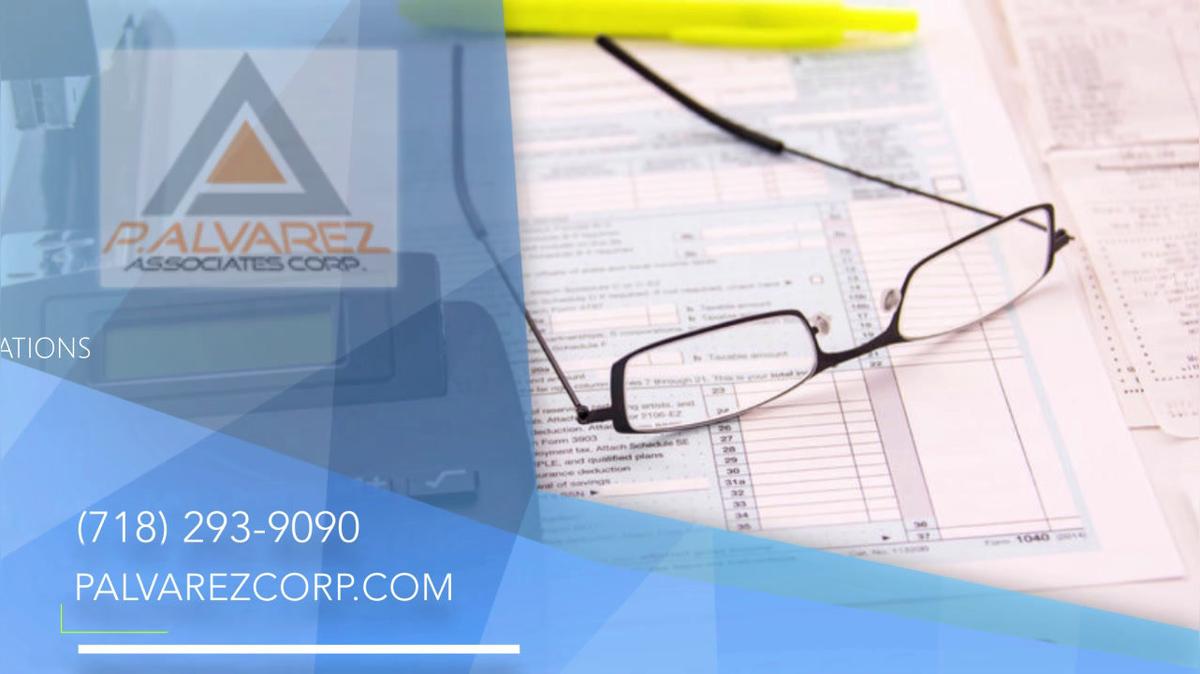 Tax Preparations in Bronx NY, P. Alvarez Associates Corp.