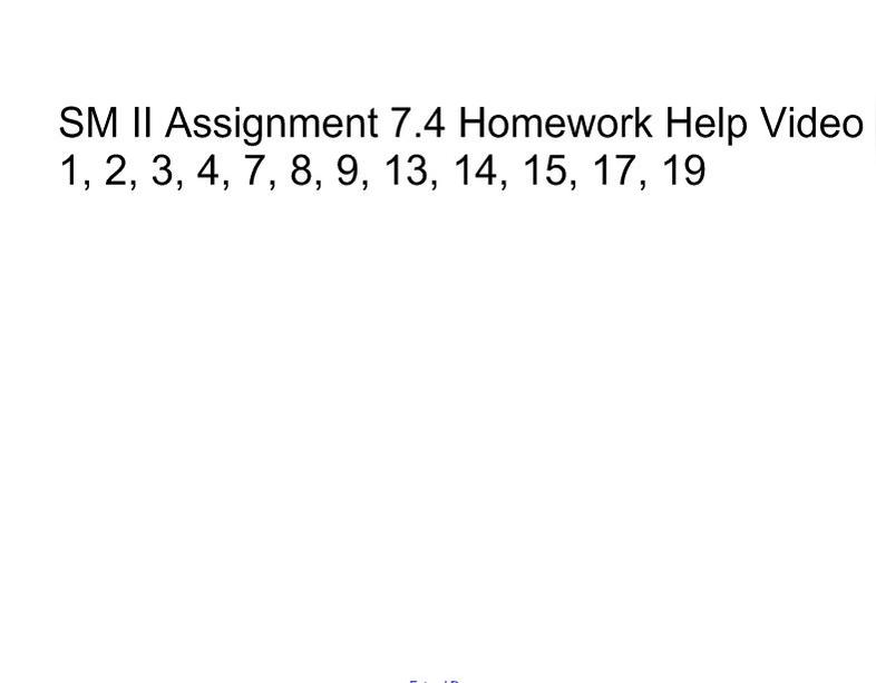 SM II Assignment 7.4 Homework Help Video.mp4