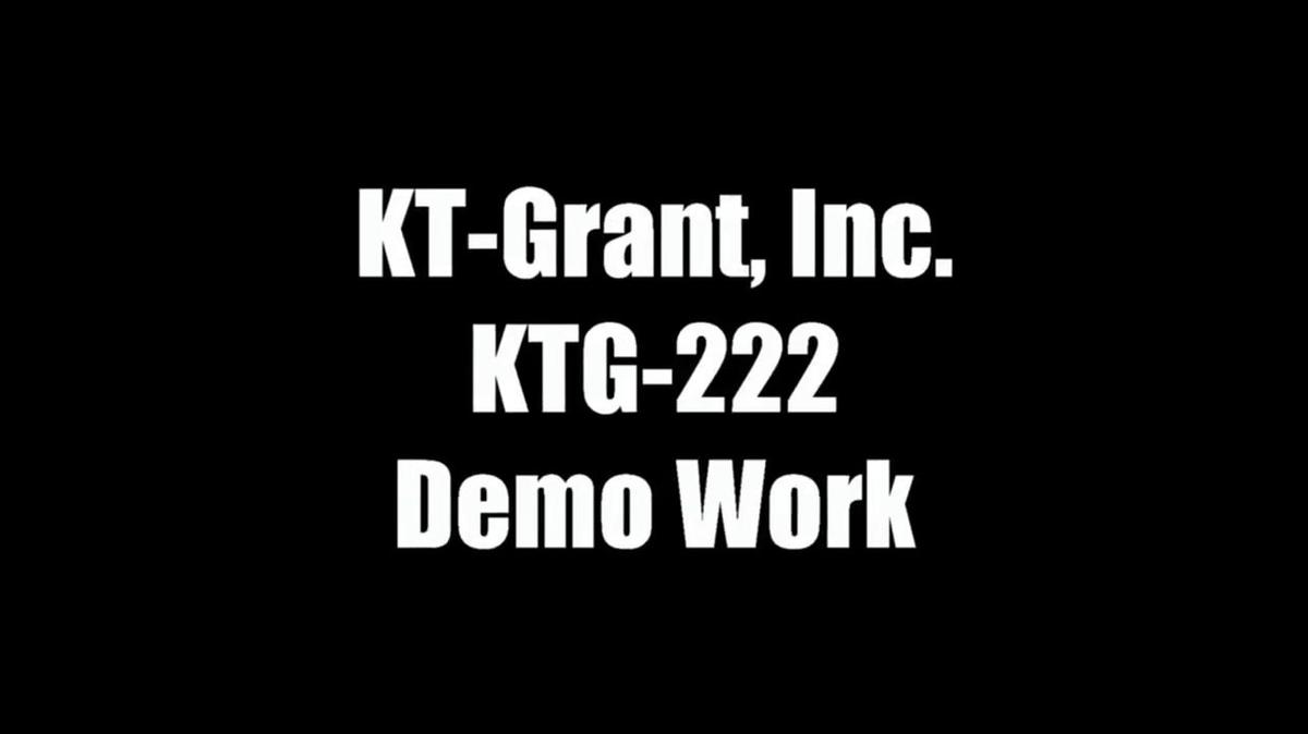 KTG-222 Demo Work