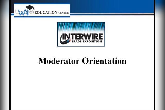 Interwire 2013 Moderator Orientation