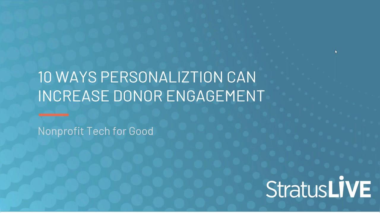 10 Ways Personalization Can Increase Donor Engagement
