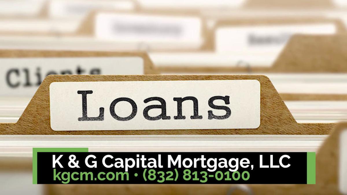 Home Mortgage in Conroe TX, K & G Capital Mortgage, LLC