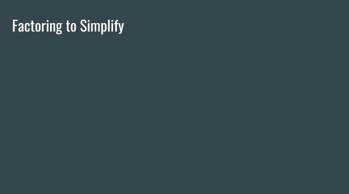 Factoring to Simplify Fractions.mp4
