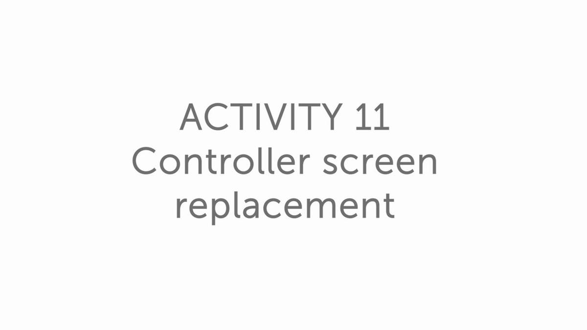 11.0 Controller screen replacement