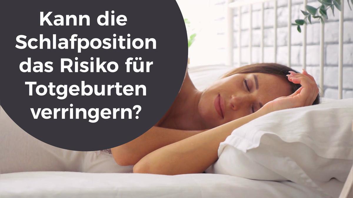 Kann die Schlafposition das Risiko für Totgeburten verringern?