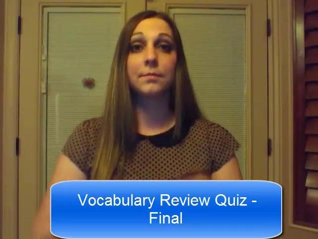 ASL 2 - Vocabulary Review Quiz (Final)