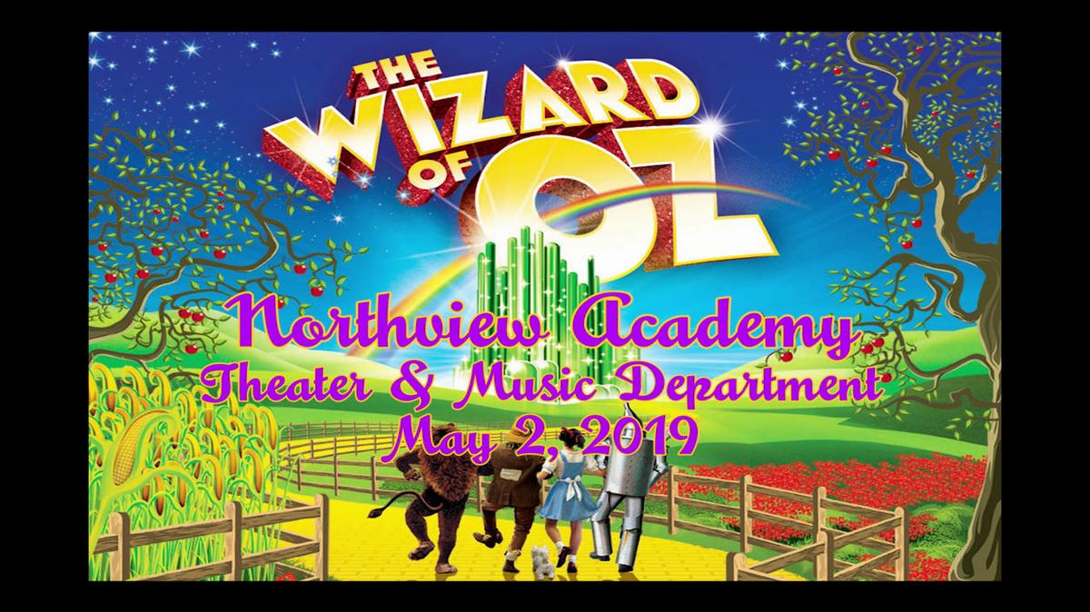 Wizard of Oz Edit Northview Academy 5-2-19 .mp4