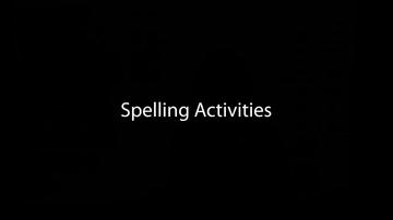 Spelling Activities (12:46)