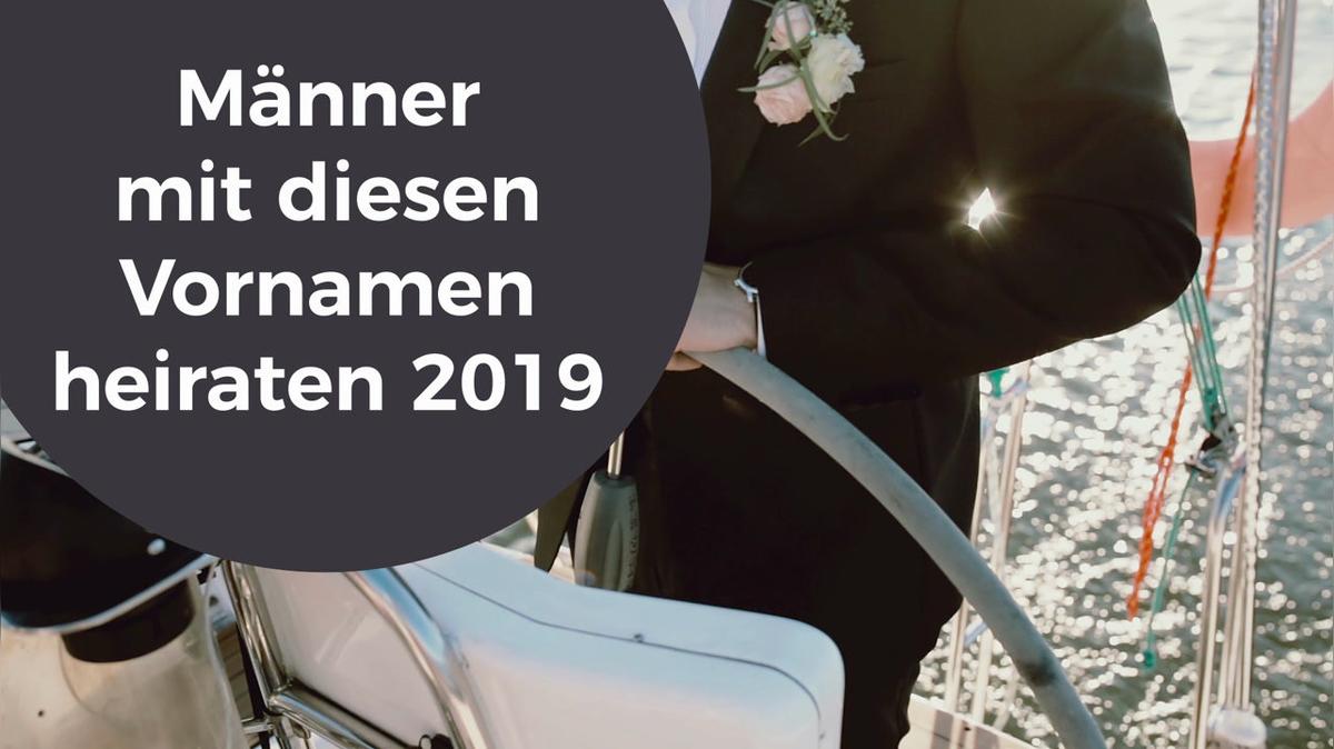 Männer mit diesen Vornamen heiraten 2019