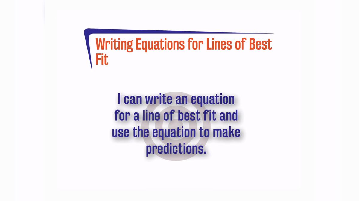 Writing Equations for Lines of Best Fit