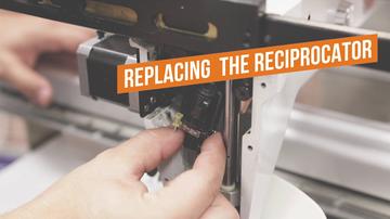 Replacing the reciprocator - TC