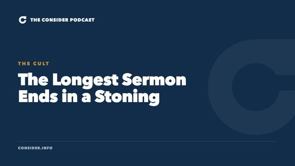 The Longest Sermon Ends in a Stoning Ep 54