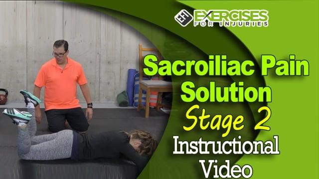 Sacroiliac Pain Solution - Stage 2 - Instructional Video