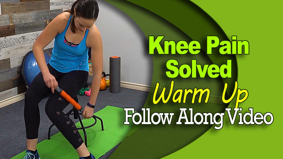 Knee Pain Solved - Warm Up - Follow Along Video