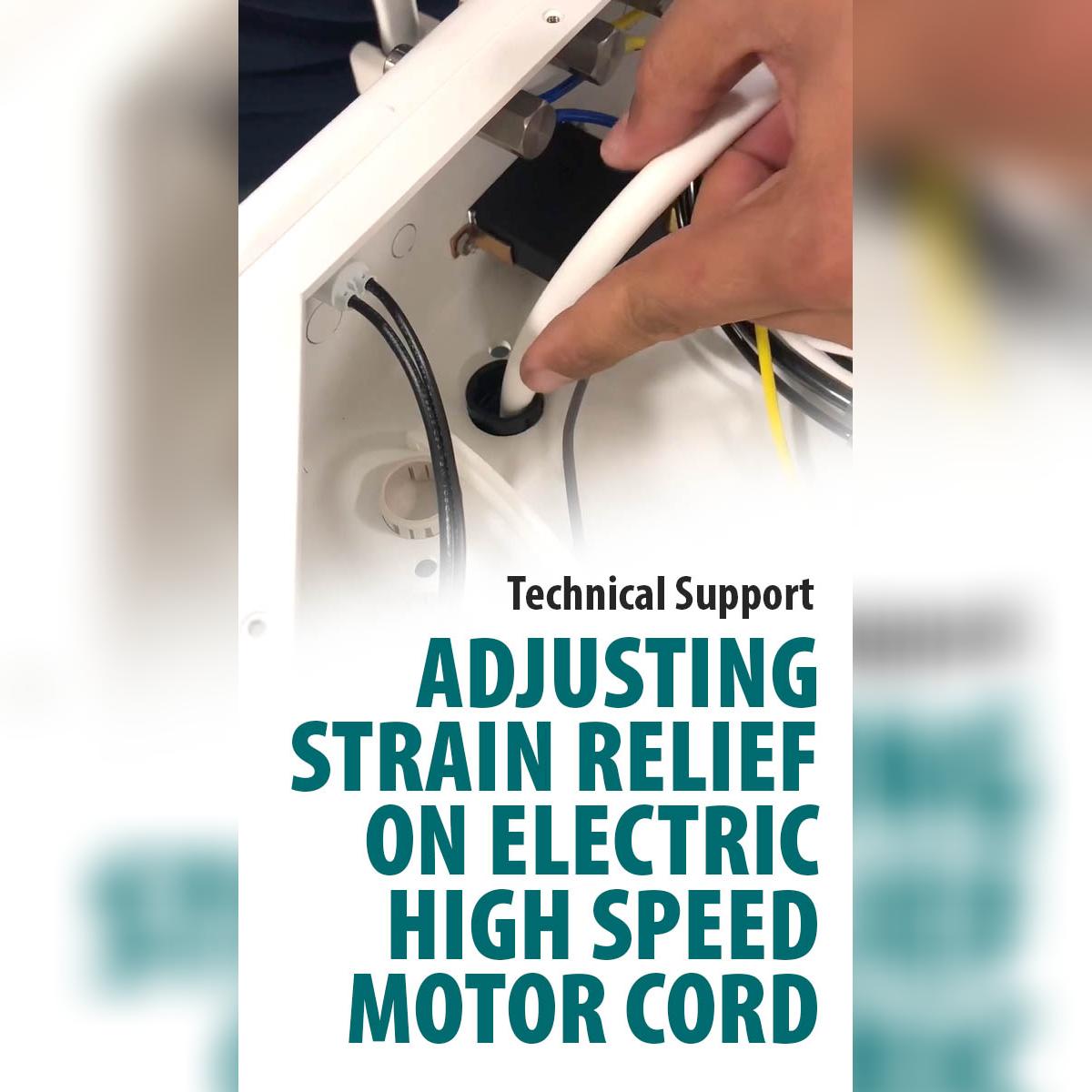 Adjusting Strain Relief on Electric High Speed Motor Cord [66-4020]