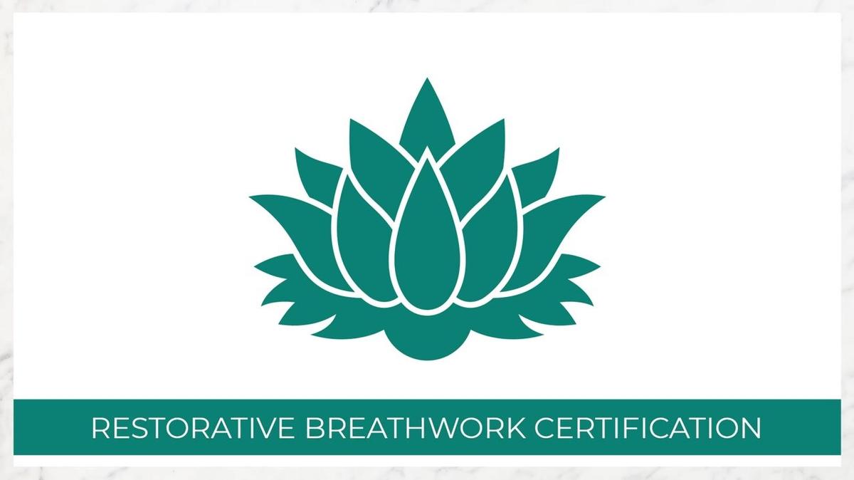 CERTIFICATION SERIES - Protocol of a Restorative Breathwork Session 04-05-24