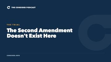The Second Amendment Doesn't Exist Here Ep 71