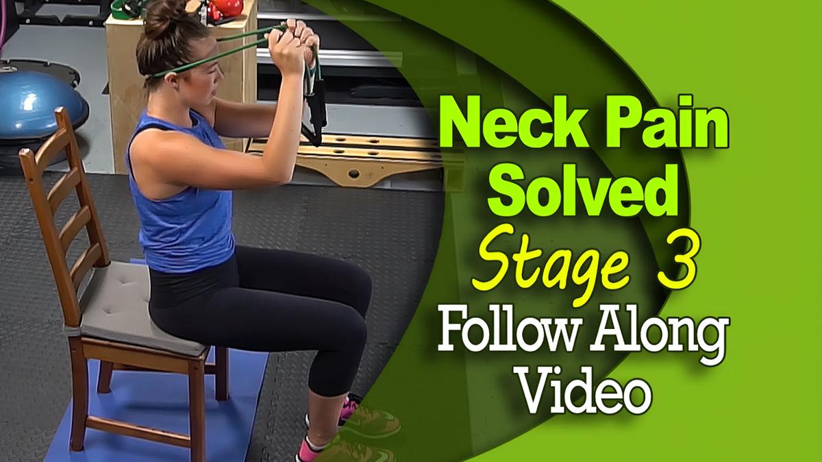 Neck Pain Solved - Stage 3 - Follow Along Video